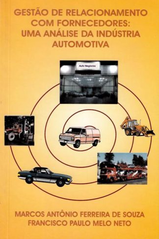Gestão de Relacionamento com Fornecedores: uma análise de industria automotiva