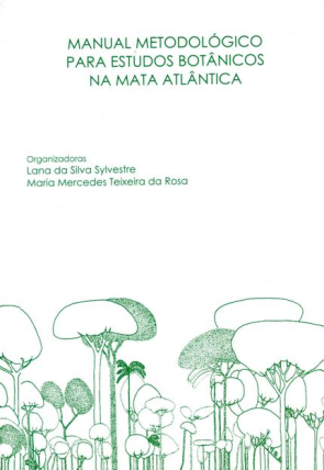 Manual Metodológico para Estudos Botânicos na Mata Atlântica