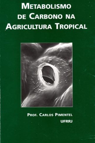 Metabolismo de Carbono na Agricultura Tropical