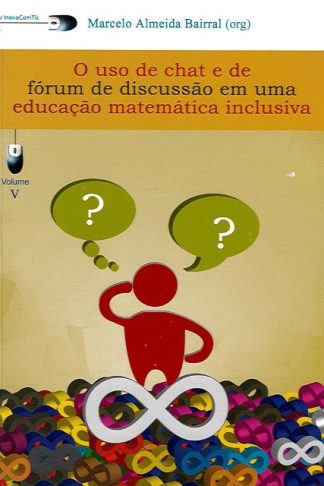 O uso de chat e de fórum de discussão em uma educação matemática inclusiva