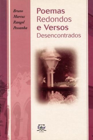 Poemas Redondos e Versos Desencontrados