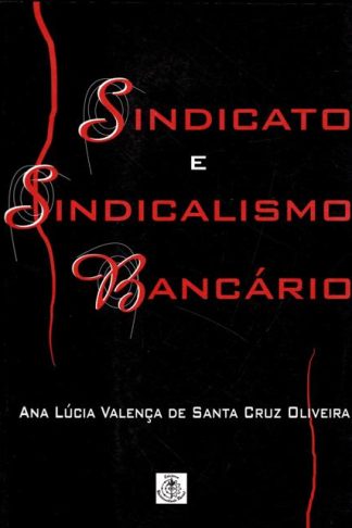 Sindicato e Sindicalismo Bancário