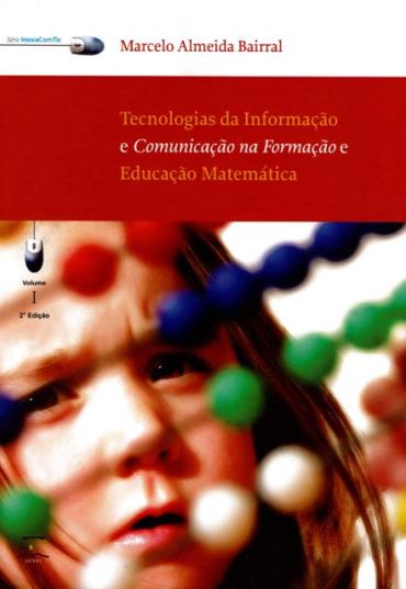 Tecnologias da Informação e Comunicação na Formação e Educação Matemática
