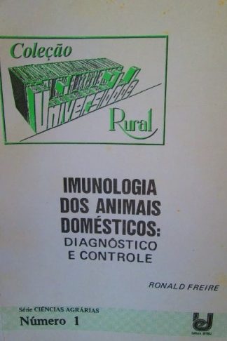 Imunologia dos Animais Domésticos: diagnósticos e controle