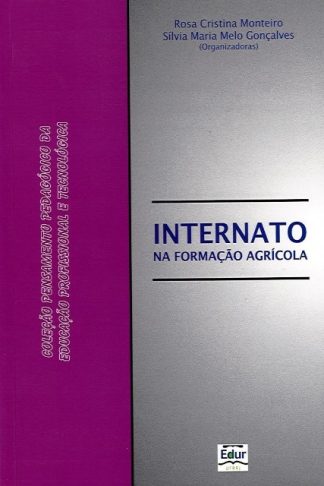 Internato na formação agrícola