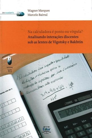 Na calculadora é ponto ou vírgula? Analisando interações discentes sob as lentes de Vigotsky e Bakhtin