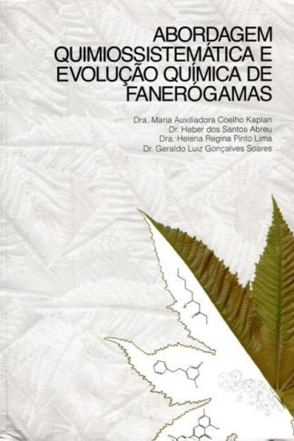 Abordagem Quimiossistemática e Evolução Química de Fenerógamas