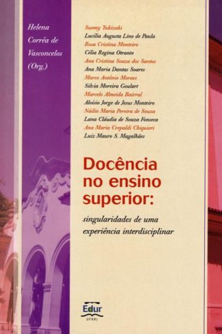 Docência no Ensino Superior: singularidades de uma experiência interdisciplinar