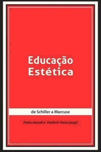 Educação Estética, de Schiller e Marcuse