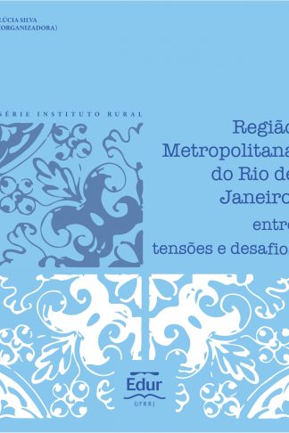 Região Metropolitana do Rio de Janeiro: entre tensões e desafios
