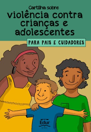 Capa Cartilha sobre violência contra crianças e adolescentes para pais e cuidadores