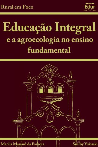 Educação integral e a agroecologia no ensino fundamental