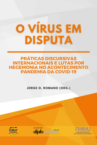 O Vírus em Disputa: práticas discursivas internacionais e lutas por hegemonia no acontecimento pandemia da Covid-19