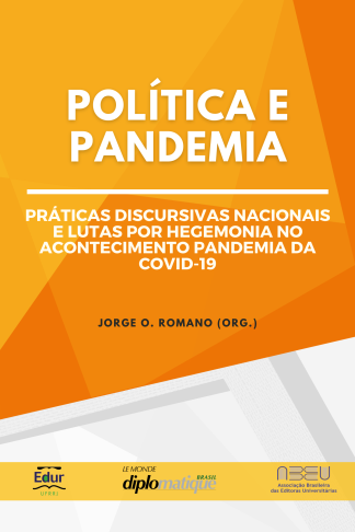 Política e pandemia: Práticas discursivas nacionais e lutas por hegemonia no acontecimento pandemia da Covid-19