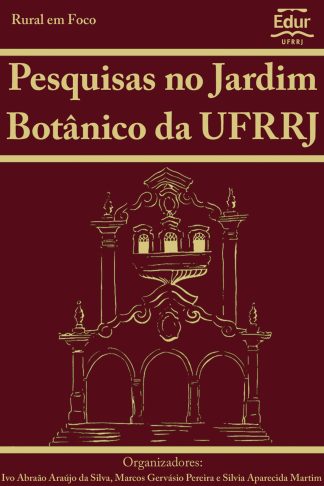 Pesquisas no Jardim Botânico da UFRRJ