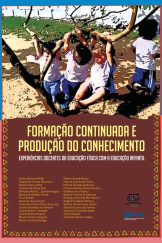 FORMAÇÃO CONTINUADA E PRODUÇÃO DO CONHECIMENTO: EXPERIÊNCIAS DOCENTES DA EDUCAÇÃO FÍSICA COM A EDUCAÇÃO INFANTIL