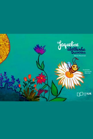 Jaqueline, a abelhinha travessa